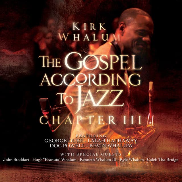 The Gospel According to Jazz - Chapter III (Live)
