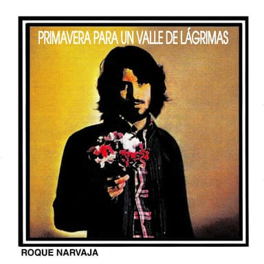 Primavera Para un Valle de Lágrimas