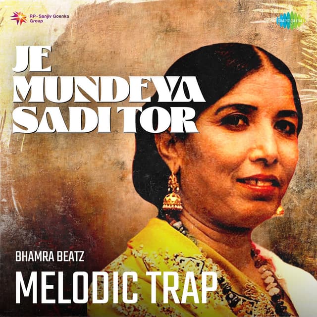 Je Mundeya Sadi Tor (Melodic Trap)