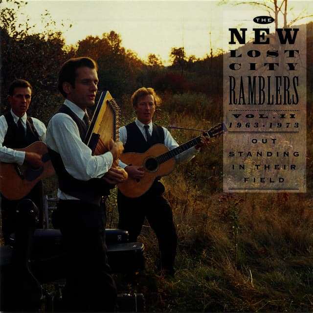 Out Standing in Their Field: The New Lost City Ramblers, Vol. 2: 1963-1973