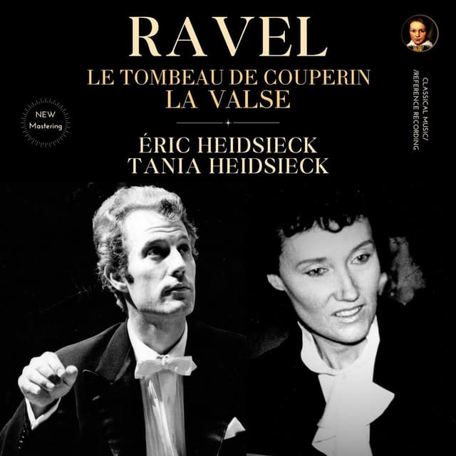 Ravel: Le Tombeau de Couperin, La Valse by Éric and Tania Heidsieck (2026 Remastered, Paris 2002)
