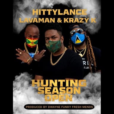 Hunting Season Open Feature Lavaman & Krazy K