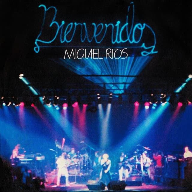 Bienvenidos (Rock & Ríos / Live 1982 / Remastered 2022)