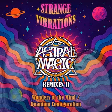 Quantum Configuration (Astral Magic Remix)