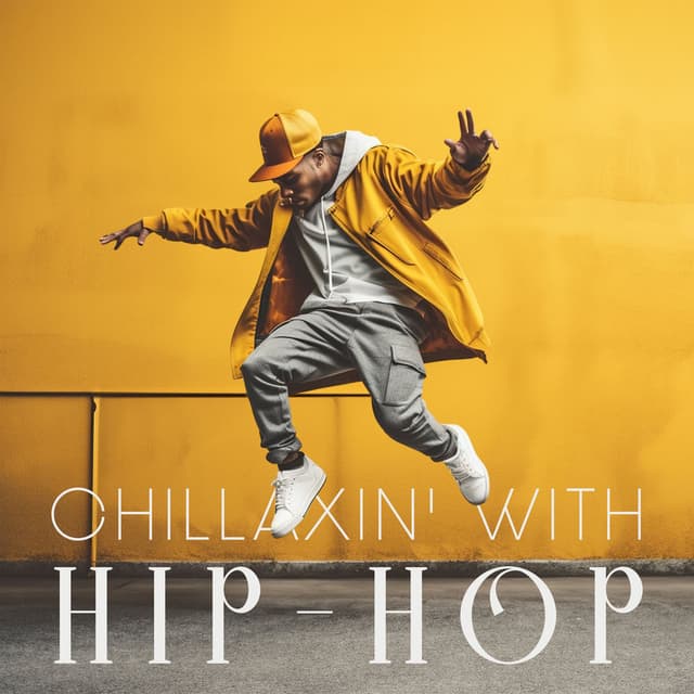Chillaxin' with Hip-Hop