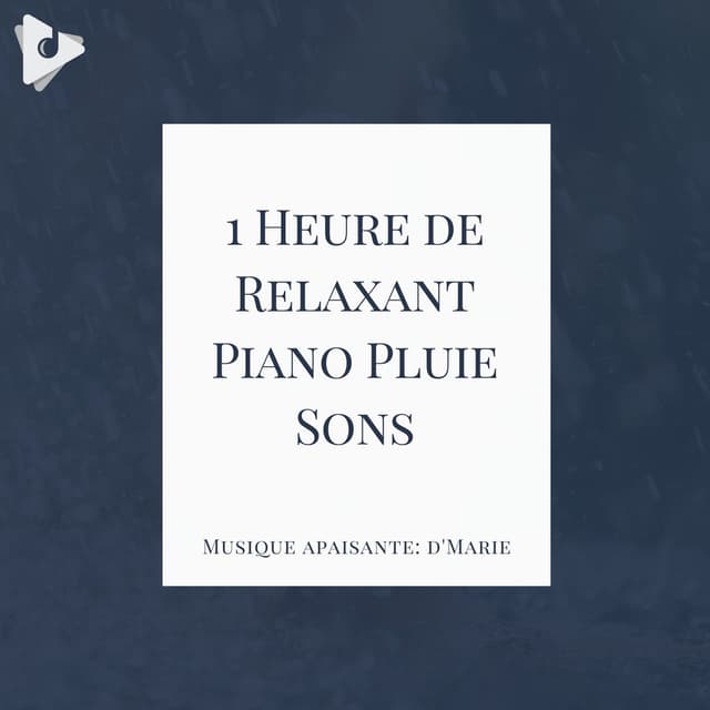 1 Heure de Relaxant Piano Pluie Sons