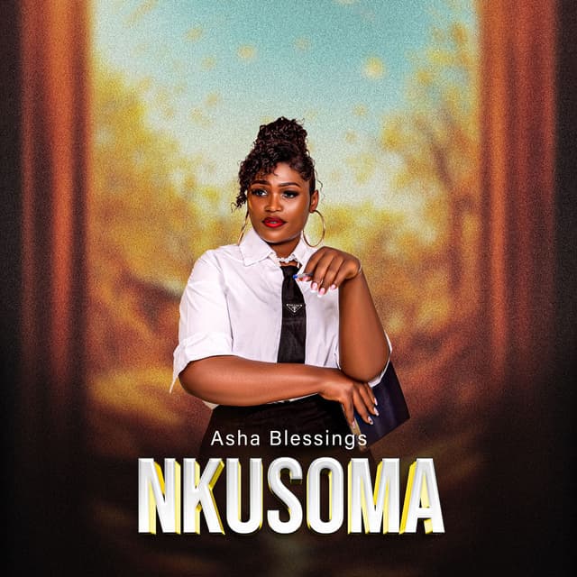 NKUSOMA by Asha blessing