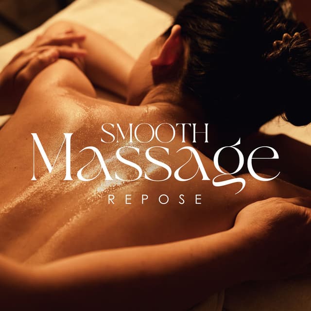 Smooth Massage Repose: Morning Spa Relax, Oasis of Gentle Sounds