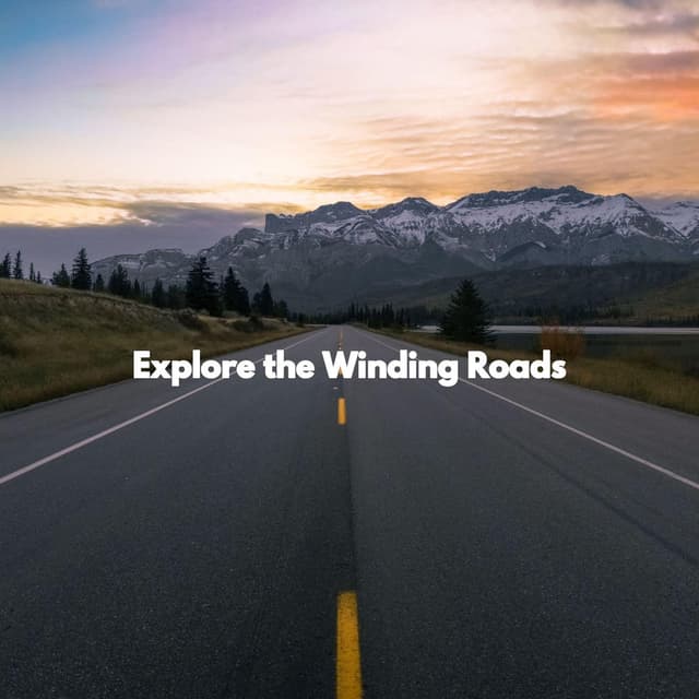 Explore the Winding Roads