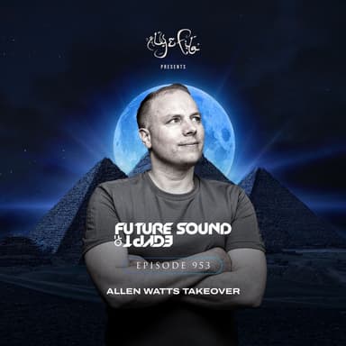 FSOE 953 - Future Sound Of Egypt Episode 953