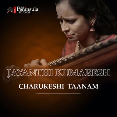 Charukeshi Taanam - Charukeshi - Taanam (Live)