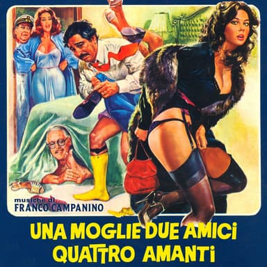 Una moglie, due amici, quattro amanti.