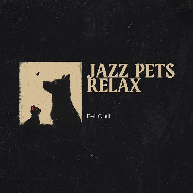 Pet Chill: Jazzy Tunes for Downtime