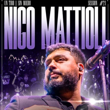 Nico Mattioli - Sessiones con público #21 (Sin Miedo: Un Tiro)