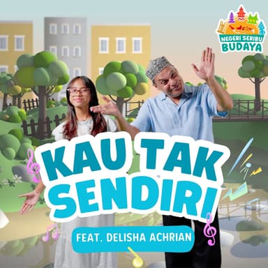 Kau Tak Sendiri (feat. Delisha Achrian)