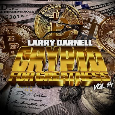 Crypto for Greatness Vol. 14