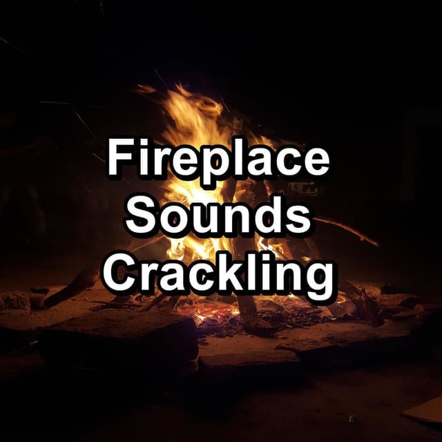Fireplace Sounds Crackling