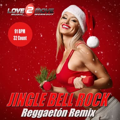Jingle Bell Rock (Reggaetón Remix - Extended Workout Mix)