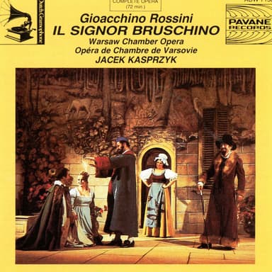 Rossini: Il Signor Bruschino