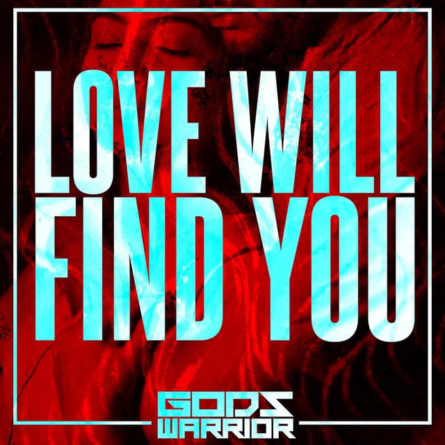 Love Will Find You