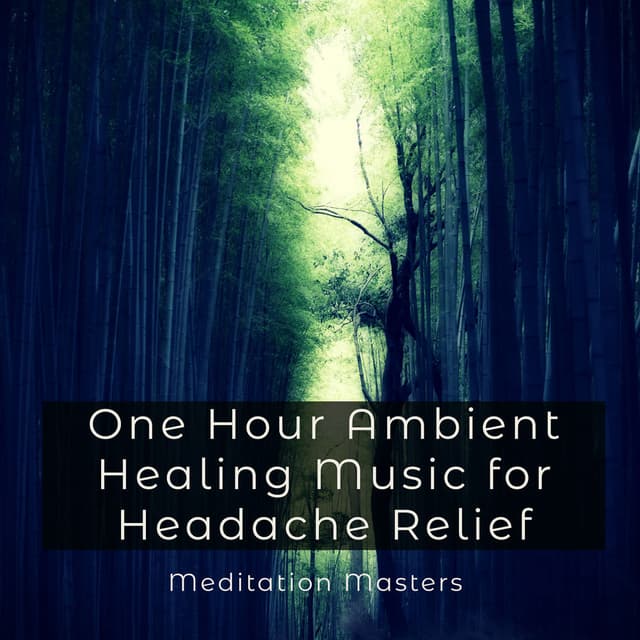 One Hour Ambient Healing Music for Headache Relief