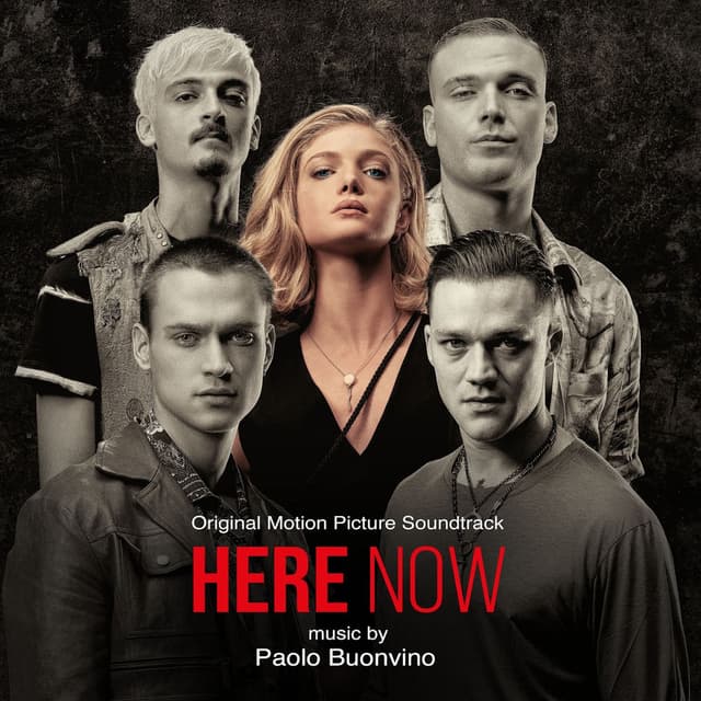 HERE NOW - Fino alla fine (Original Motion Picture Soundtrack)