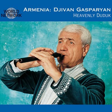 Armenia: Heavenly Duduk