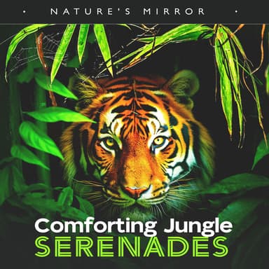 Comforting Jungle Serenades