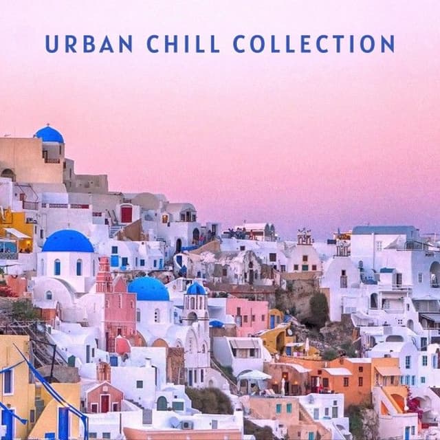 Urban Chill Collection