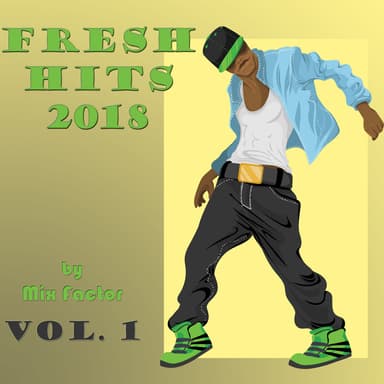 Fresh Hits - 2018 - Vol. 1