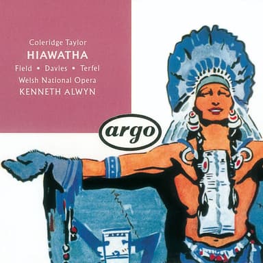 Hiawatha / Hiawatha's Departure : Coleridge-Taylor: Hiawatha / Hiawatha's Departure: It was neither goose nor diver