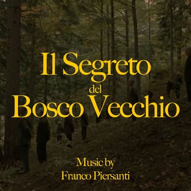 Il segreto del bosco vecchio (Original Motion Picture Soundtrack)