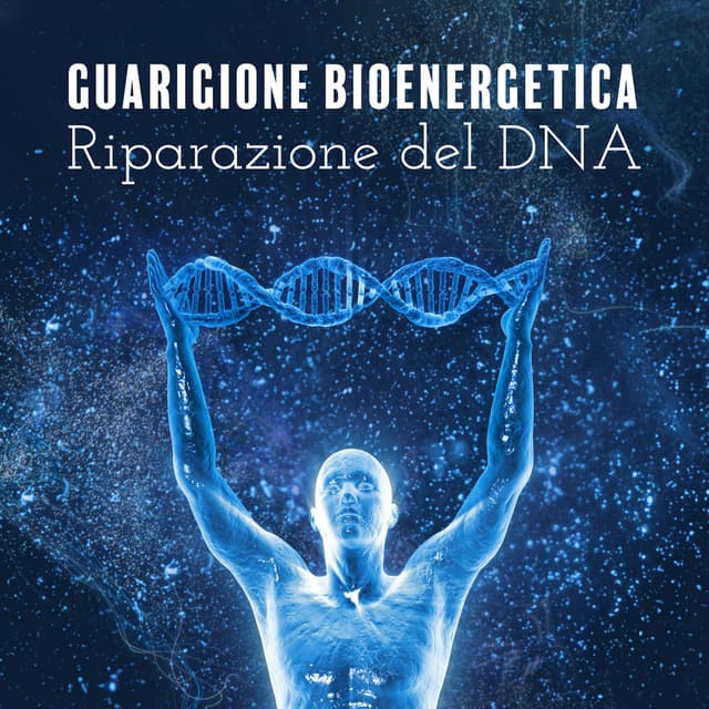 Guarigione bioenergetica: Riparazione del DNA, Pace divina, Oceano calmo, Suoni meravigliosi, Oasi termali