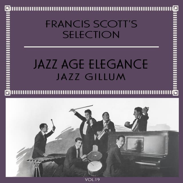 Francis Scott's Selection, Vol. 19 - Jazz Age Elegance