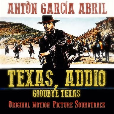 Texas Addio - Goodbye Texas (Original Motion Picture Soundtrack)