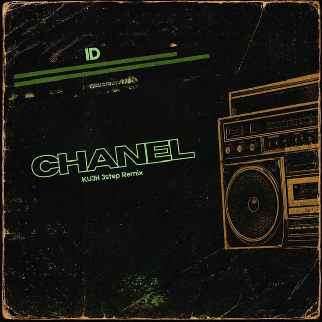 Chanel (KU3H 3step Remix)