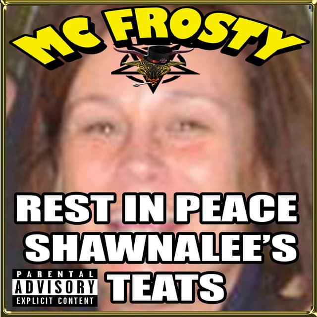Rest In Peace Shawnalee's Teats