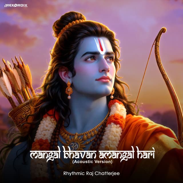 Mangal Bhavan Amangal Hari (Acoustic Version)