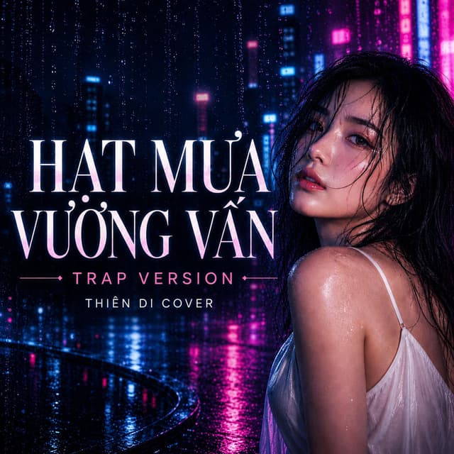 Hạt Mưa Vương Vấn (Trap)