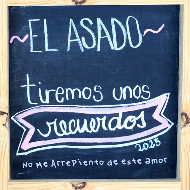No me arrepiento de este amor (El Asado 2025)