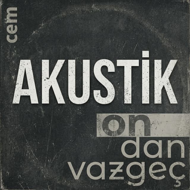 Ondan Vazgeç (Akustik Version)