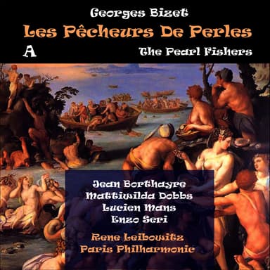 The Pearl Fishers: Act I - Act II. Part I