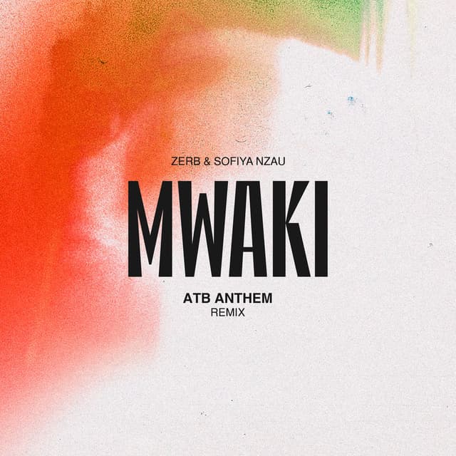Mwaki (ATB Anthem Remix)