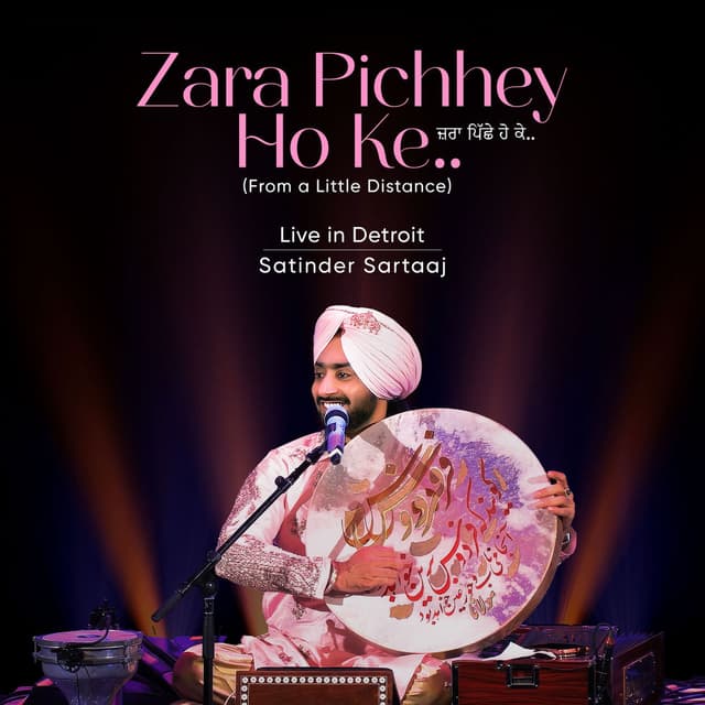 Zara Pichhey Ho Ke - From "A Little Distance" (Live in Detroit)