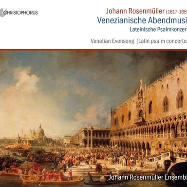 Rosenmuller: Venezianische Abendmusik