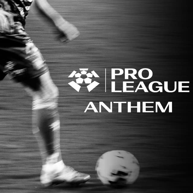 Pro League Anthem (The Reset)