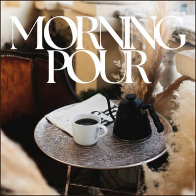 Morning Pour: The Kettle’s Whisper, Sax