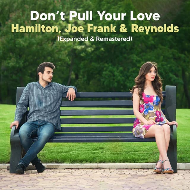 Don't Pull Your Love (Extended Version Remastered)