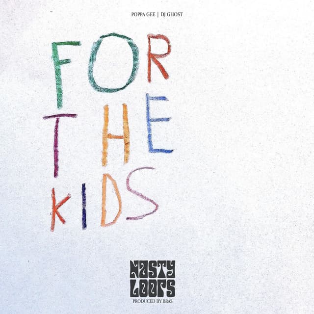 For The Kids (feat. Bras & Dj Ghost aka Steeni)
