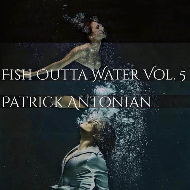 Fish Outta Water, Vol. 5